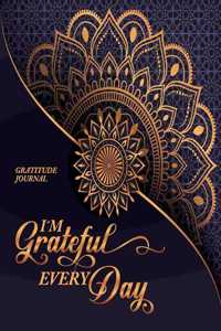 Gratitude Journal - I'm Grateful Every Day