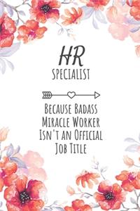 HR Specialist Because Badass Miracle Worker Isn't an Official Job Title