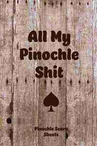 All My Pinochle Shit, Pinochle Score Sheets