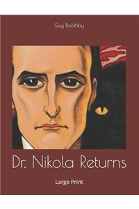 Dr. Nikola Returns