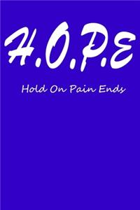 Hope Hold on pain ends
