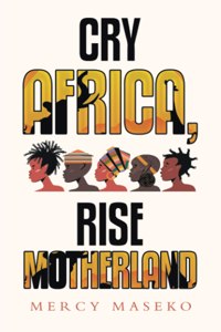Cry Africa, Rise Motherland