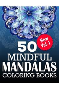 50 Mindful Mandalas Coloring Books ( New Vol-1 )