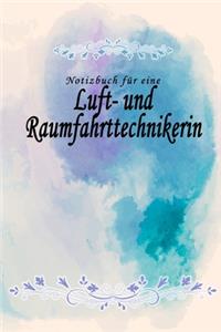 Notizbuch für eine Luft- und Raumfahrttechnikerin