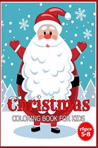 Christmas Coloring Book for Kids Ages 6-8: Children's Christmas Gift or Present for Toddlers & Kids - 50 Beautiful Pages to Color with Holiday Season, Christmas, and Silly Snowman & More!