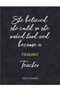 She Believed She Could So She Worked Hard And Became A Geology Teacher 2020 Planner