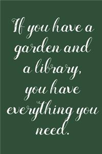 If You Have A Garden