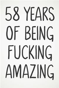 58 Years Of Being Fucking Amazing