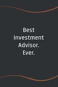 Best Investment Advisor. Ever