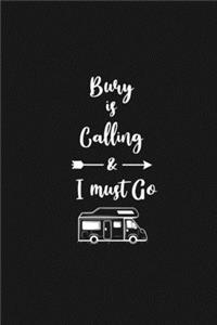 Bury is Calling and I Must Go