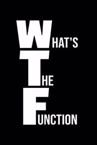What's The Function