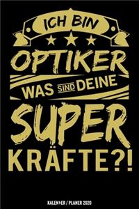 Ich bin Optiker was sind deine Superkräfte?!