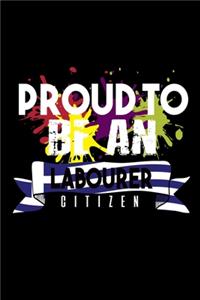 Proud to be an labourer citizen