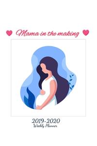 Mama In The Making 2019-2020 Weekly Planner