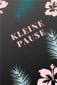 Kleine Pause