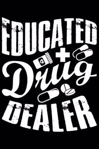 Educated Drug Dealer