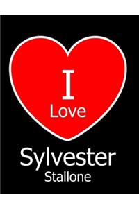 I Love Sylvester Stallone