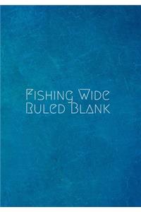 Fishing Wide Ruled Blank