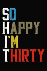 So Happy I'm Thirty
