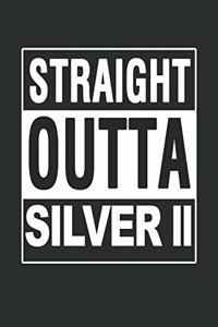 Straight outta Silver 2 Notebook
