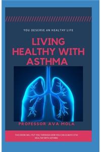 Living Healthy with Asthma