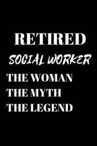 Retired Social Worker The Woman The Myth The Legend - Retired Social Worker Journal