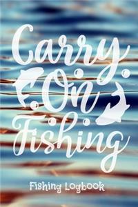 Carry on fishing