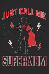 Just Call Me Supermom