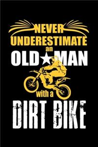 Never Underestimate An Old Man With A Dirt Bike