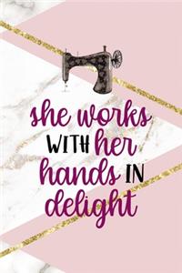 She Works With Her Hands In Delight