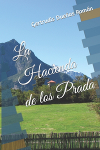 La Hacienda de los Prada