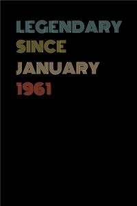 Legendary Since January 1961 - Birthday Gift For 58 Year Old Men and Women Born in January