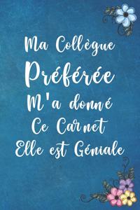Ma Collègue Préférée M'a Donné Ce Carnet Elle est Géniale