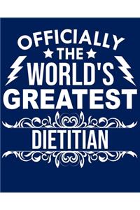Officially the world's greatest Dietitian