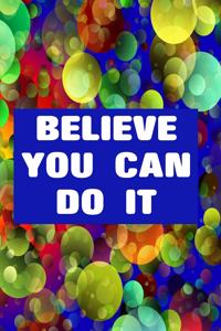 Believe You Can Do It