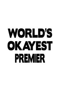 World's Okayest Premier