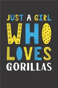 Just A Girl Who Loves Gorillas