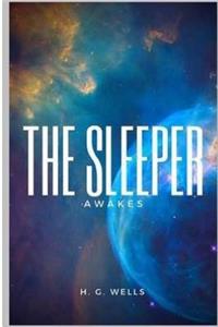 The Sleeper Awakes