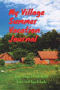 My Village Summer Vacation Journal