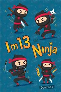 I Am 13 and Ninja Journal