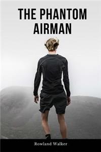 The Phantom Airman