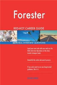 Forester RED-HOT Career Guide; 2574 REAL Interview Questions