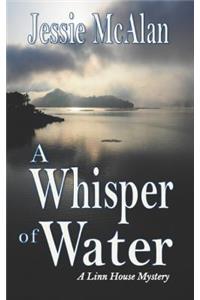 A Whisper of Water