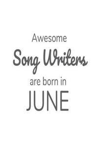 Awesome Song Writers Are Born in June