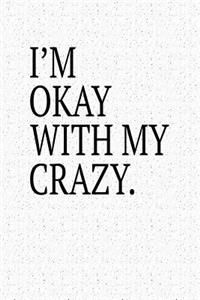 I'm Okay with My Crazy