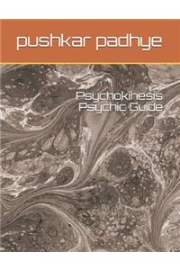 Psychokinesis Psychic Guide