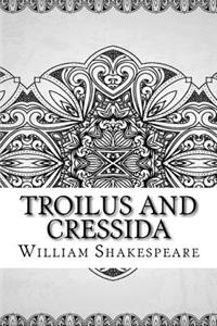 Troilus and Cressida