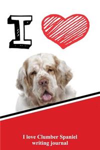I Love Clumber Spaniel Writing Journal