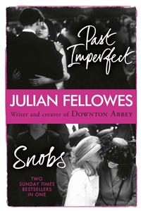 Snobs/Past Imperfect Omnibus