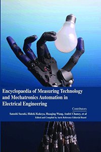 Encyclopaedia of Measuring Technology and Mechatronics Automation in Electrical Engineering